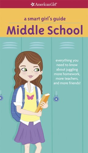 Julie Williams Montalbano/A Smart Girl's Guide@ Middle School: Everything You Need to Know about